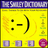 Smiley Dictionary: Cool Things to Do with Your Keyboard