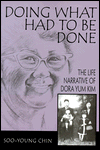 Doing What Had to Be Done: The Life Narrative of Dora Yum Kim