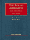 Tort Law and Alternatives : Cases and Materials