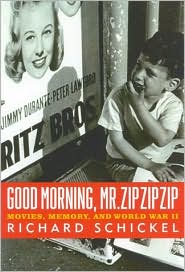 Good Morning, Mr. Zip Zip Zip: Movies, Memory, and World War II