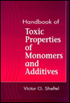 Handbook of Toxic Properties of Monomers and Additives