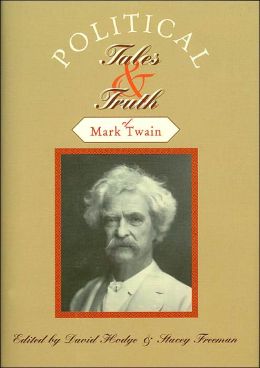 Political Tales & Truth of Mark Twain