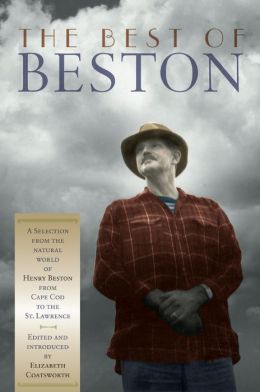 The Best of Beston: The Natural World of Henry Beston, from Cape Cod to the St. Lawrence