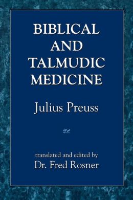 Biblical & Talmudic Medicine