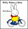 Miffy Rides a Bike