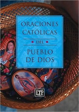 Oraciones CatóLicas Del Pueblo de Dios