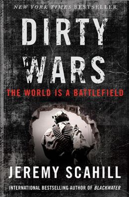 Dirty Wars: The World Is A Battlefield