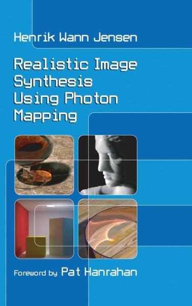 Realistic Image Synthesis Using Photon Mapping, 2nd Edition