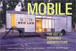 Mobile: The Art of Portable Architecture