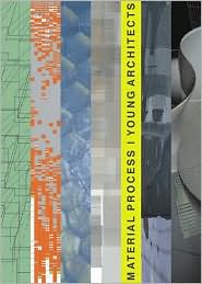 Material Process: Young Architects 4
