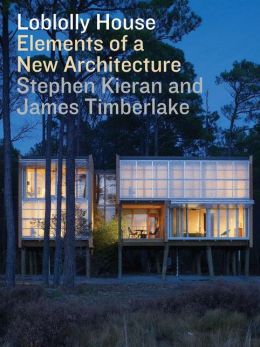 Loblolly House: Elements of a New Architecture + DVD