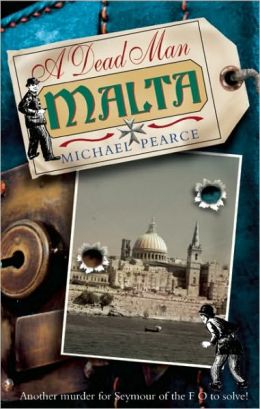 Dead Man in Malta: A Sandor Seymour Mystery (A Dead Man in...) Michael Pearce