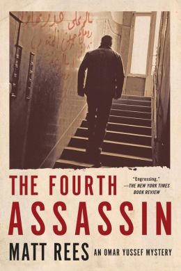 The Fourth Assassin: An Omar Yussef Mystery