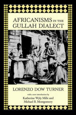 Africanisms In The Gullah Dialect