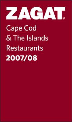 Zagat Cape Cod and the Islands Pocket Guide 2007-2008