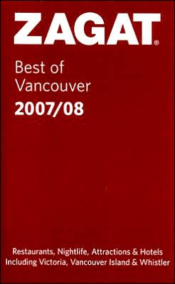 Zagat Vancouver Restaurants Pocket Guide 2007-2008