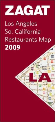 Zagat Los Angeles/Southern California Restaurants Map 2009