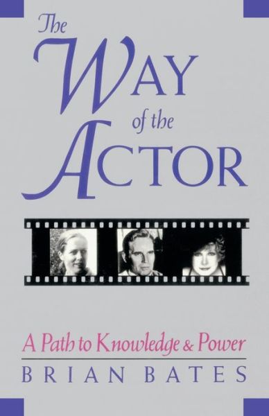 Way of the Actor: A Path to Knowledge and Power