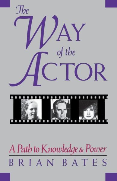 Way of the Actor: A Path to Knowledge and Power