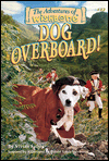 Dog Overboard (Adventures of Wishbone Series #12)