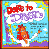 Dare to Dream