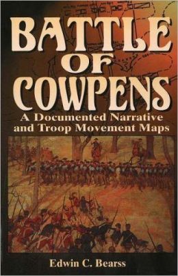 The Battle of Cowpens: A Documented Narrative and Troop Movement Maps