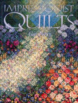 Impressionist Quilts (Print On Demand Edition)