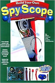 Build Your Own Spy Scope (Hands-On HighTech Series)
