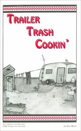 Trailer Trash Cookin'