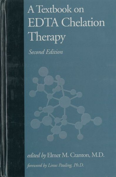 A Textbook on EDTA Chelation Therapy: Second Edition