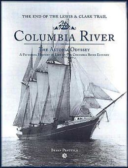 Columbia River: Astorian Odyssey