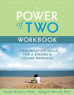 The Power of Two Workbook Susan Heitler and Abigail Hirsch