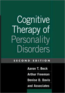 Cognitive Therapy of Personality Disorders