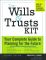 The Wills & Trusts Kit: Your Complete Guide to Planning for the Future