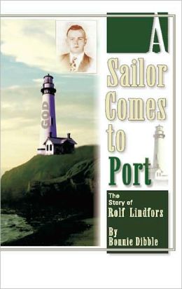 Sailor Comes to Port, A Bonnie Dibble