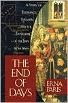 The End of Days: A Story of Tolerance, Tyranny and the Expulsion of the Jews from Spain