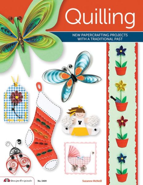 Kindle ebook italiano download Quilling: New Papercrafting Projects with a Traditional Past MOBI by Suzanne McNeill, Ruth Warwick, Katrina Hogan, Jane Cleveland, Laura Gregory 9781574214383 English version