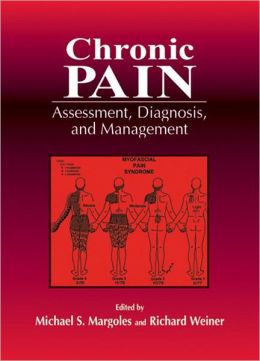 Chronic Pain: Assessment, Diagnosis and Management