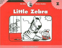 Little Zebra, Itty Bitty Phonics Reader (Itty Bitty Phonics Readers) Rozanne Lanczak Williams