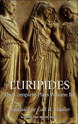 Euripides: The Complete Plays, Volume III