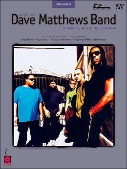 Best of Dave Matthews Band for Easy Guitar - Volume 2 Dave Matthews Band