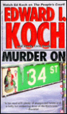 Murder on 34th Street (Edward Koch Series #3)