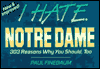 I Hate Notre Dame