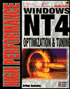 High Performance Windows NT 4 Optimization and Tuning