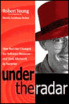 Under the Radar: How Red Hat Changed the Software Business - and Took Microsoft by Surprise