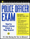 Police Officer Exam: The Complete Preparation Guide