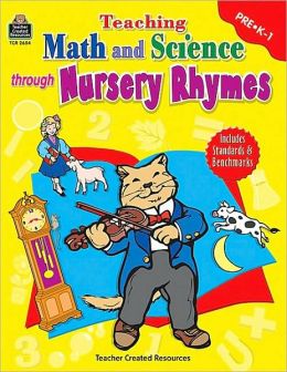 Teaching Math and Science through Nursery Rhymes Amy Decastro and Jennifer Kern