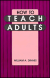 How to Teach Adults