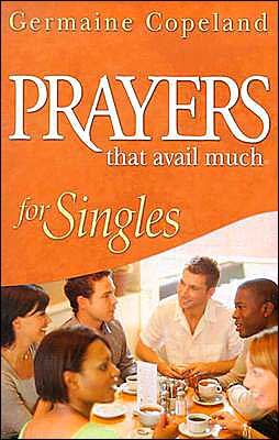 Prayers that Avail Much for Singles