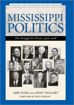 Mississippi Politics: The Struggle for Power, 1976-2006